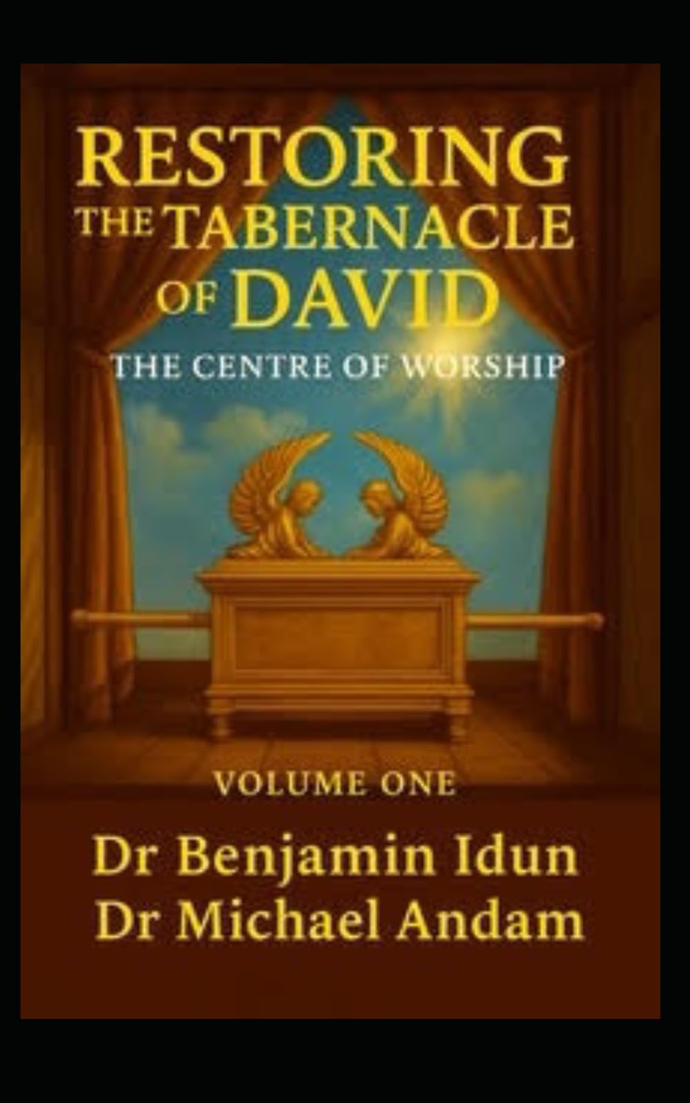 Restoring the Tabernacle of David: The Centre of Worship