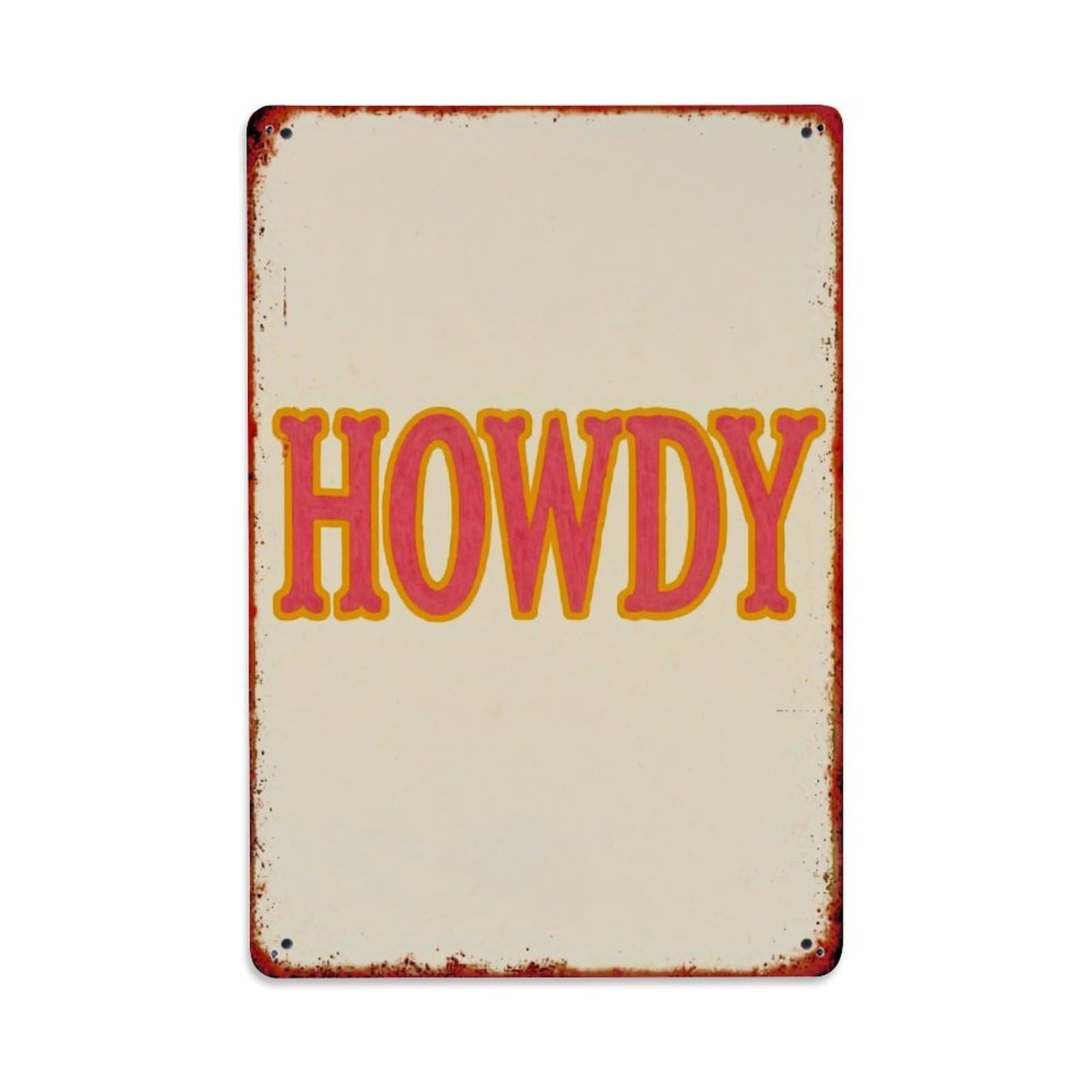 Jdyaojiesheng Vintage Howdy Sign Style Metal Tin Sign Retro Metal Wall Decor Metal Poster, Home Bar Garage Farmhouse Cafe Wall Art Decoration 8X12inches