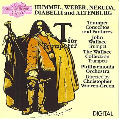 Trumpet Concertos and Fanfares: John Wallace / The Wallace Collection / Philharmonia Orchestra