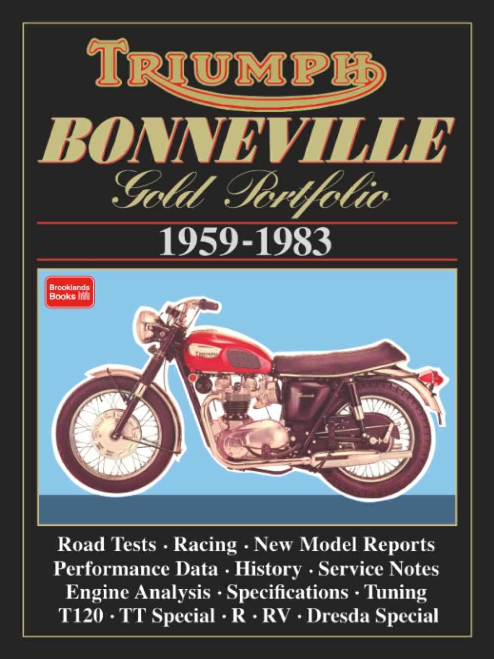 Triumph Bonneville Gold Portfolio 1959-1983
