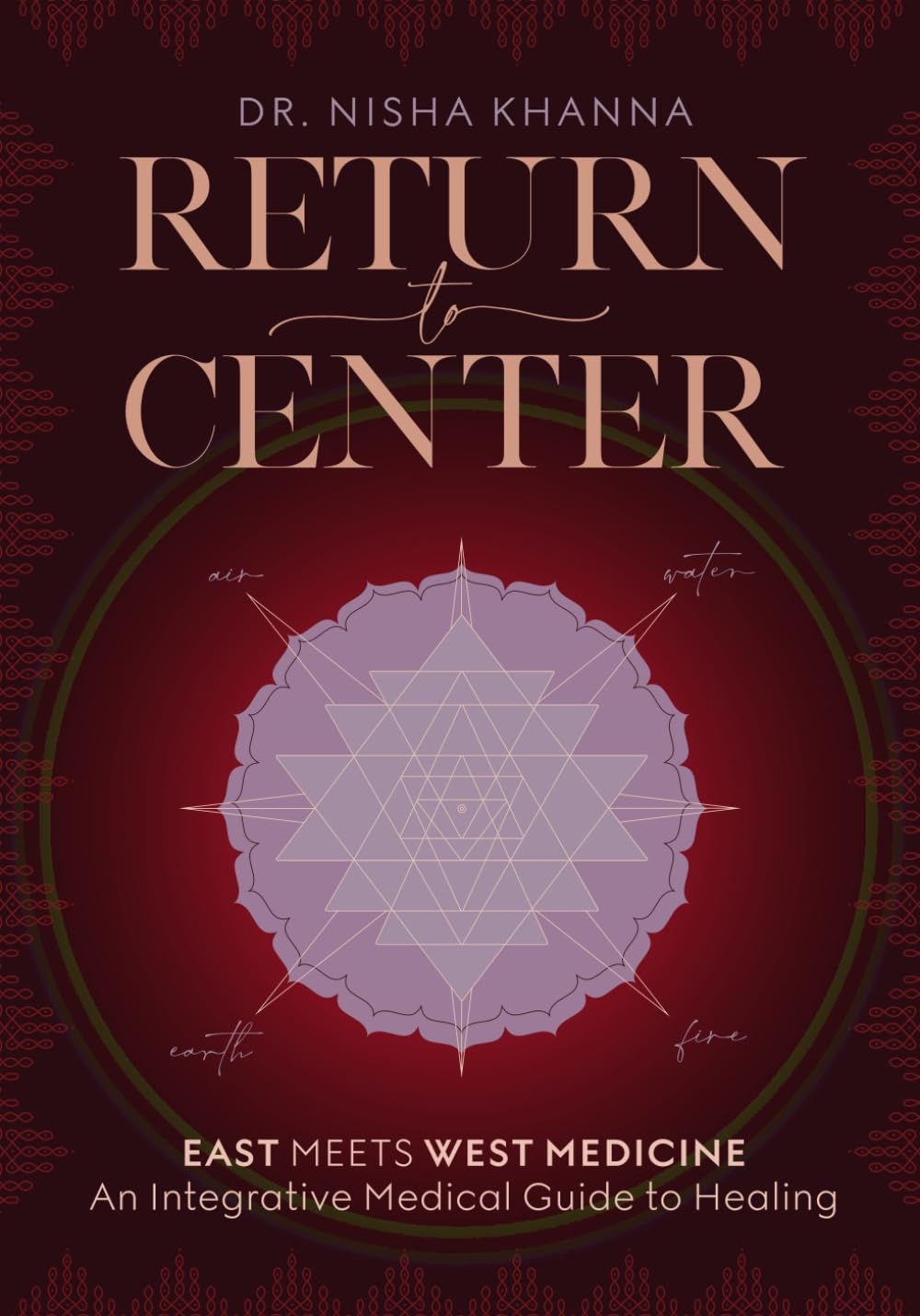 Return to Center: An Integrative Medical Guide to Healing      Paperback – July 8, 2024