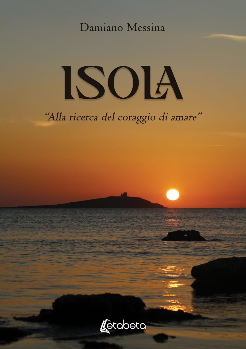 Isola: “Alla ricerca del coraggio di amare”