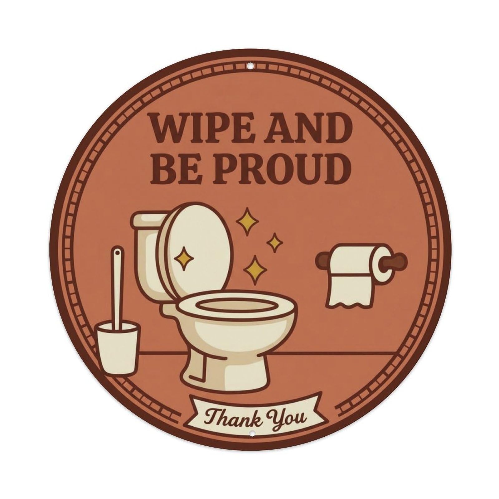 Toilet Clean Bathroom Reminder Wipe And Be Proud Metal Tin Sign