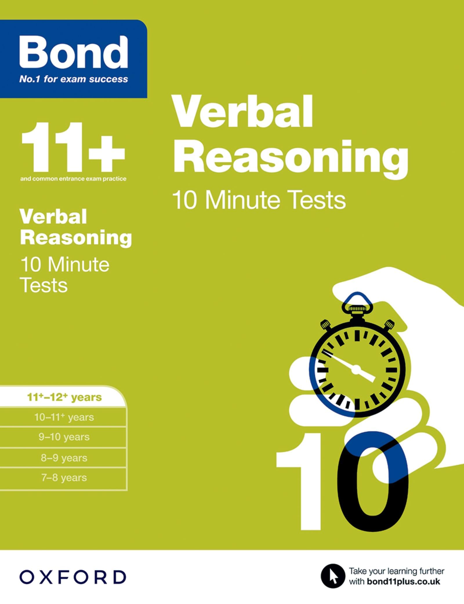 Bond 11+: Verbal Reasoning 10 Minute Tests: 11+-12+ years