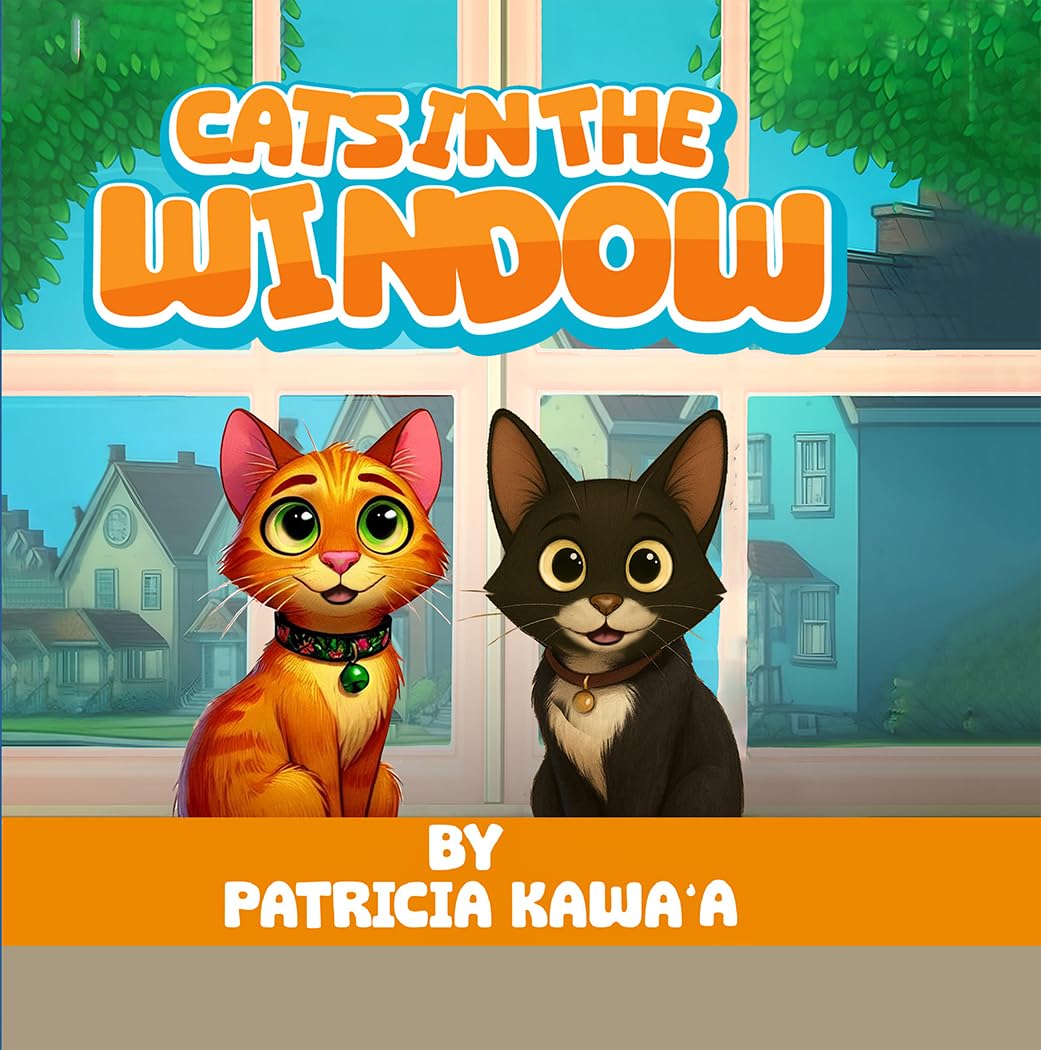 Cats in the Window: A Purr-fectly Fun Rhyming Story About Two Curious Cats, Friendship, and the Joy of Home      Kindle Edition