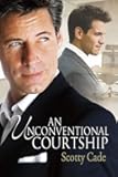An Unconventional Courtship (1) (Unconventional Series)