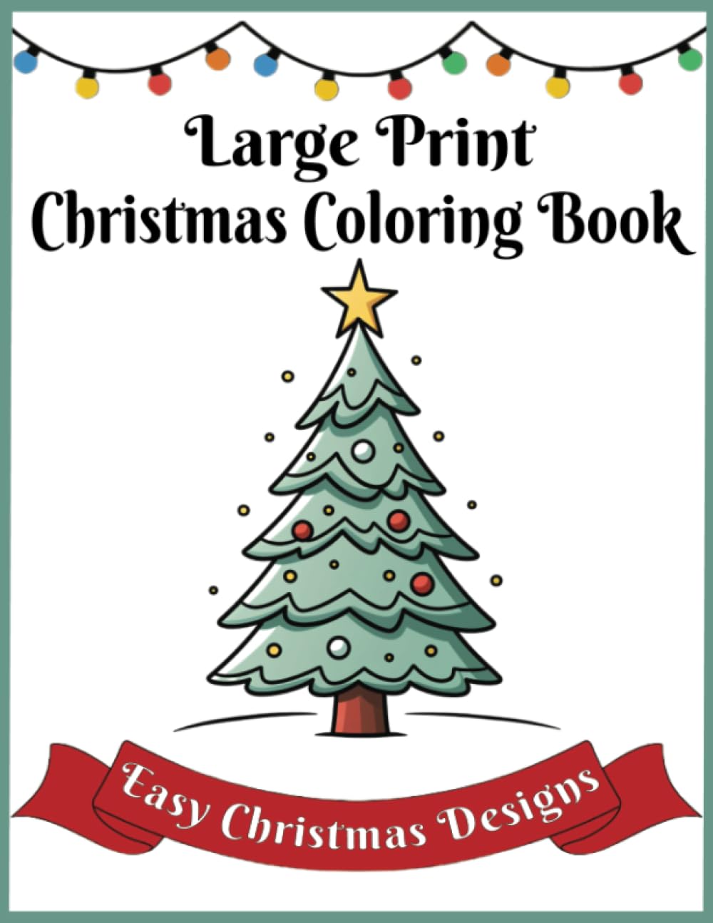 amazon-com-large-print-christmas-coloring-book-easy-christmas-designs-50-large-simple-and-fun-festive-coloring-pages-for-adults-seniors-and-young-children-9798861046954-publishing-mill-house-books