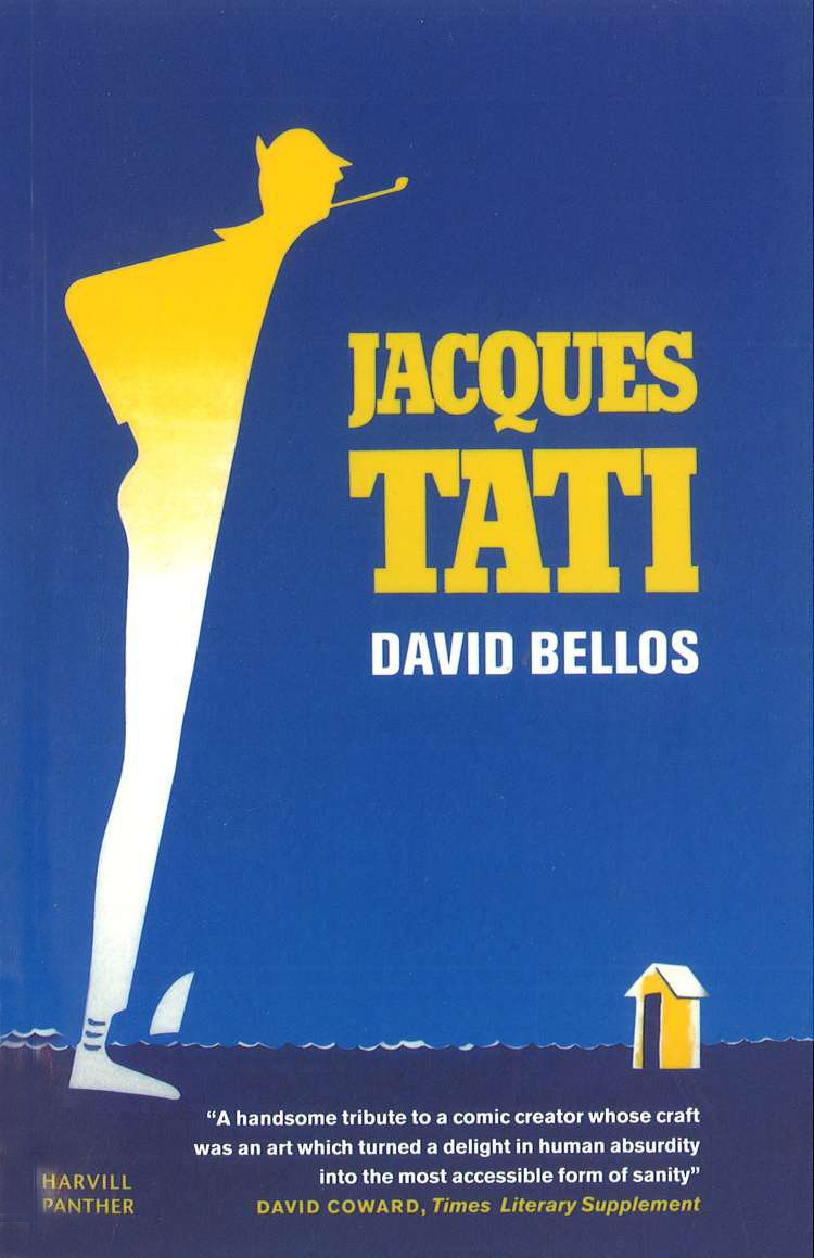 Jacques Tati: His Life and Art