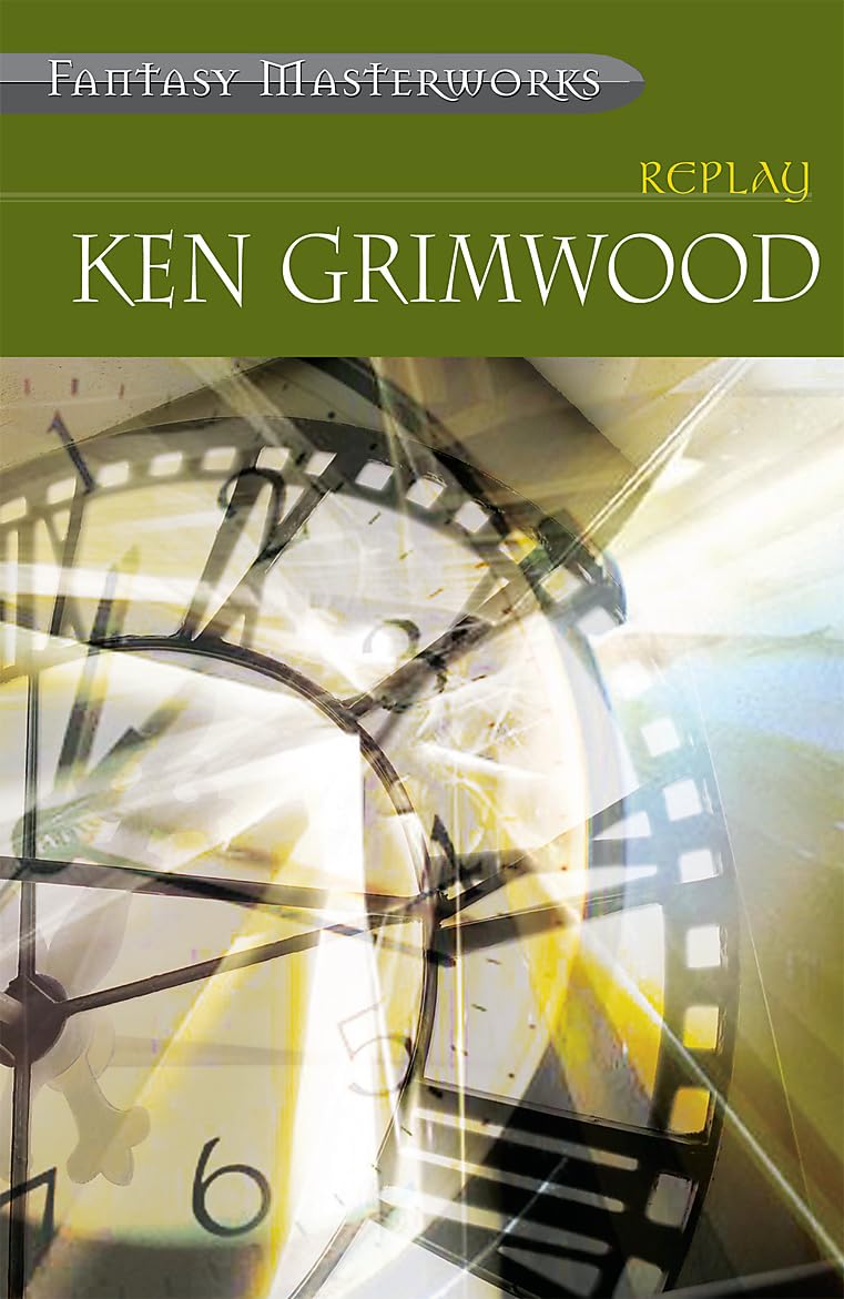 Replay Fantasy Masterworks by Ken Grimwood PAPERBACK 9780575075597