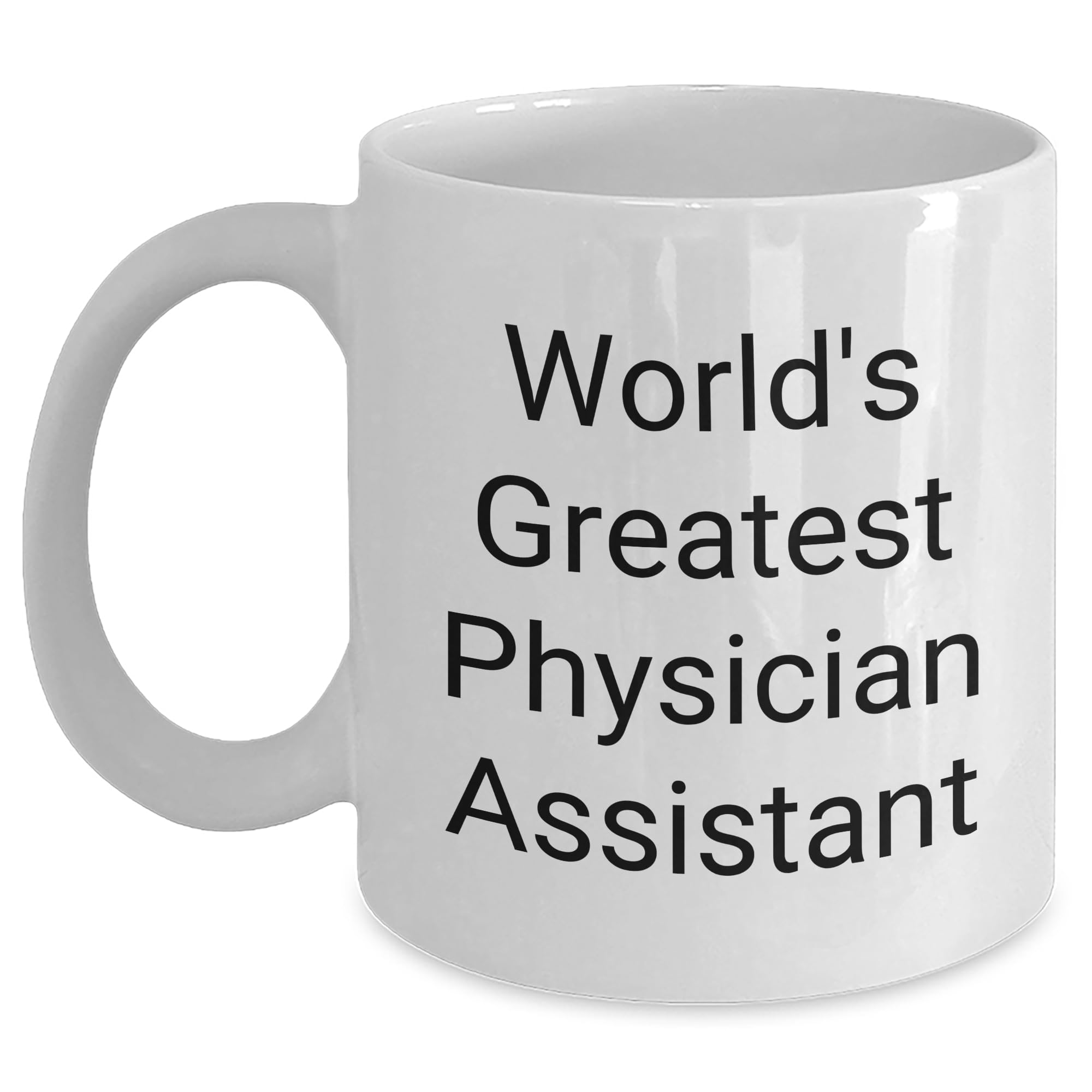 Greatest Physician Assistant Gifts - World's Greatest PA Funny Ceramic Coffee Mug for Phys — funny ceramic mug from ShopProudGifts