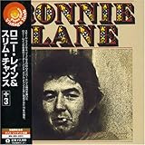 ロニー・レイン&スリム・チャンス+3(紙ジャケット仕様)