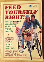 Feed Yourself Right B000I3LNZ0 Book Cover