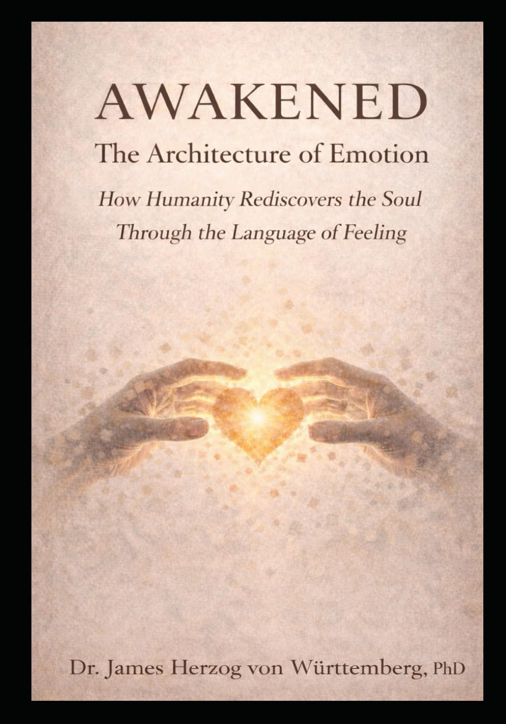 AWAKENED The Alchemy of Transmutation: How Humanity Rediscovers the Soul Through the Language of Feeling
