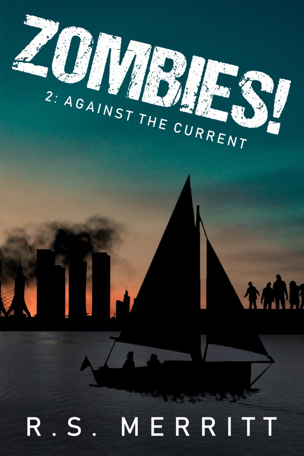 Zombies!: Book 2: Against the Current