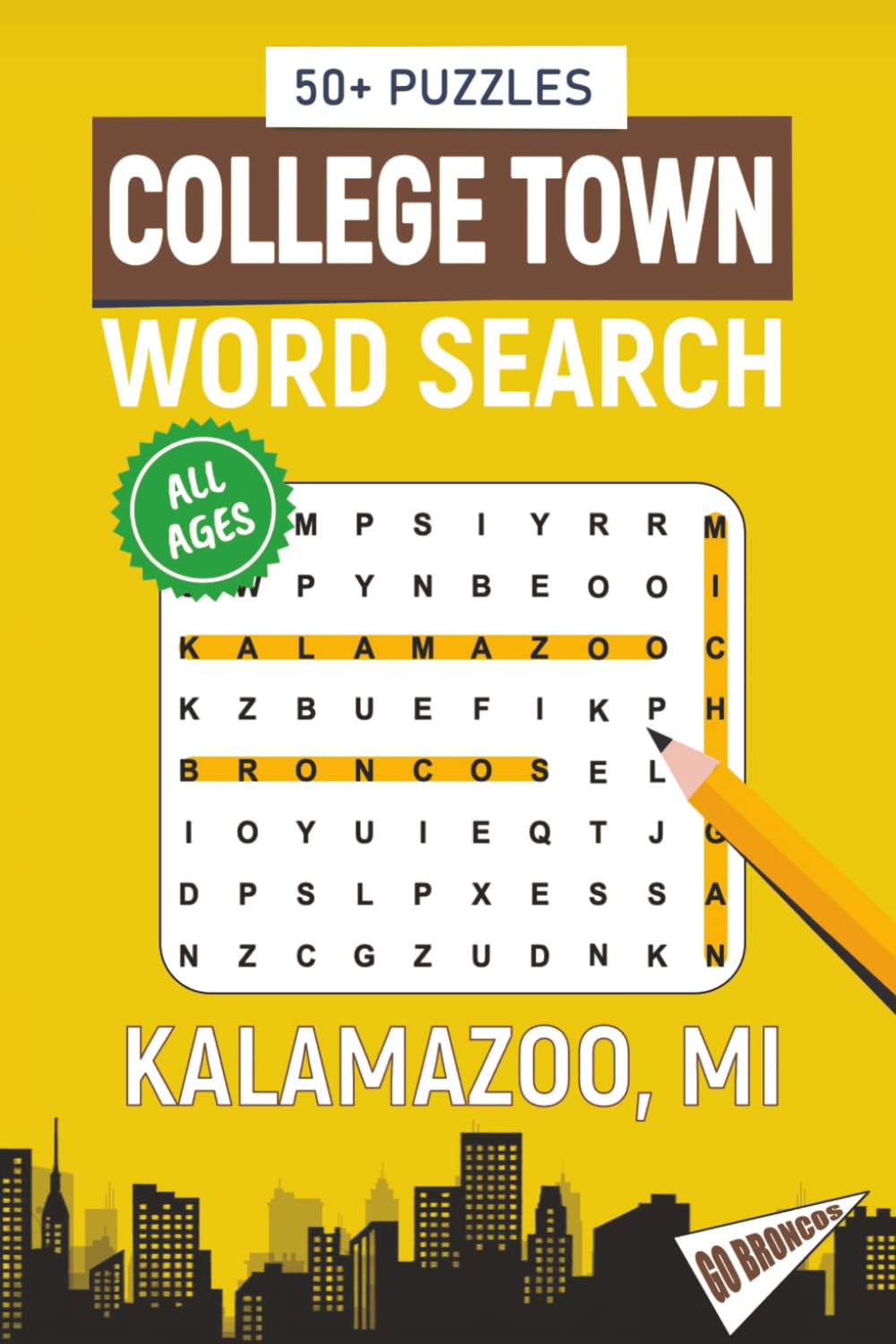 College Town Word Search - Kalamazoo, Michigan Edition: Word Searches Inspired by Kalamazoo, Michigan; Landmarks, Food, Sports, and College Traditions