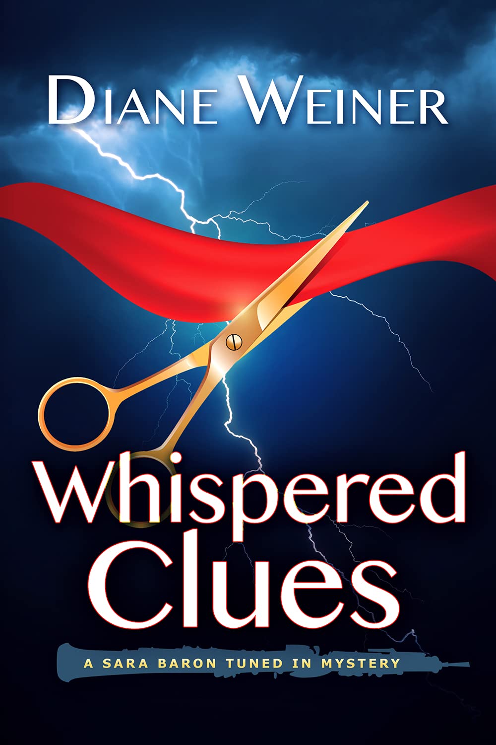 Whispered Clues: A Sara Baron Tuned In Mystery