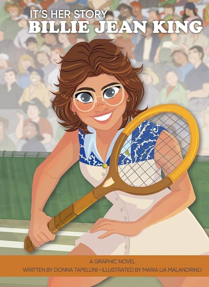 It's Her Story Billie Jean King a Graphic Novel: Tapellini