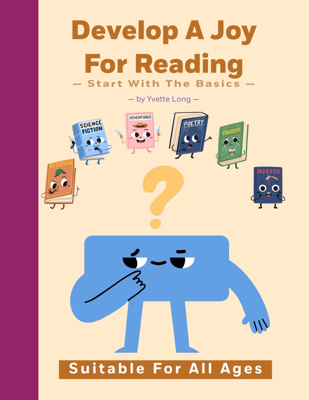 Develop A Joy For Reading: Start With The Basics