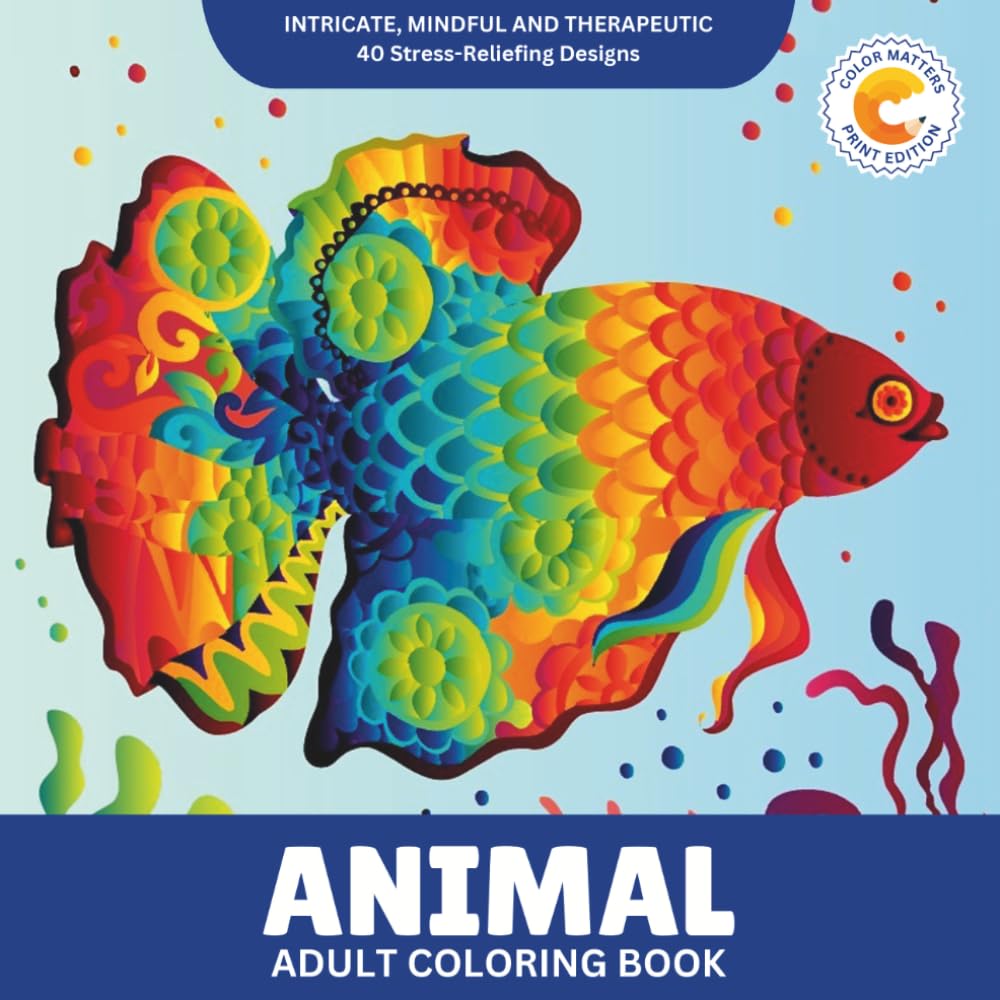 Color Matters Adult Coloring Book: 40 Intricate Animal Designs for Stress Relief & Relaxation