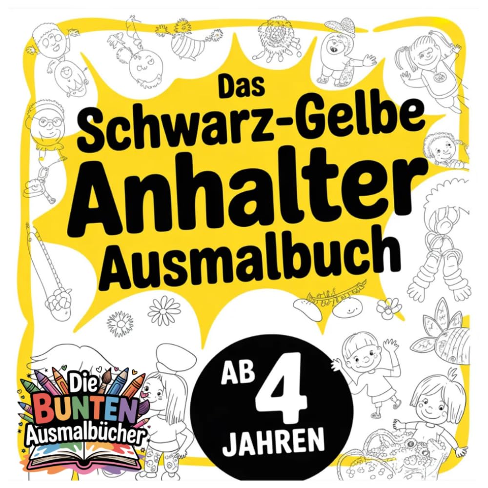 Das schwarz-gelbe Anhalter Ausmalbuch (Die bunten Ausmalbücher)
