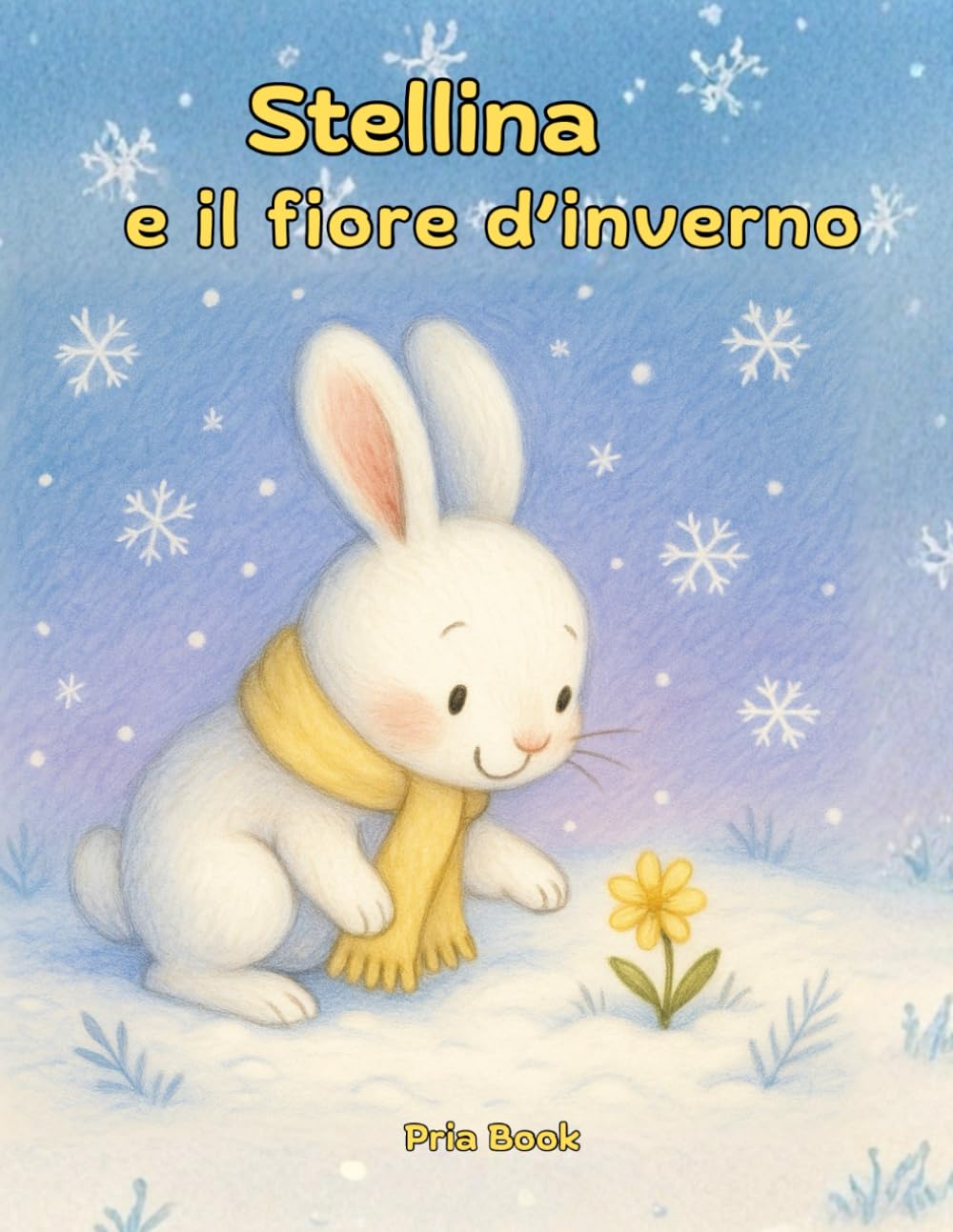 Stellina e il fiore d'inverno: Ed. a colori con curiosità e attività! Da 4 anni