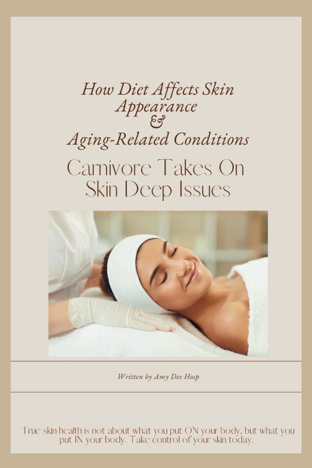 How Diet Affects Skin Appearance & Aging-Related Conditions: Carnivore Takes on Skin Deep Issues