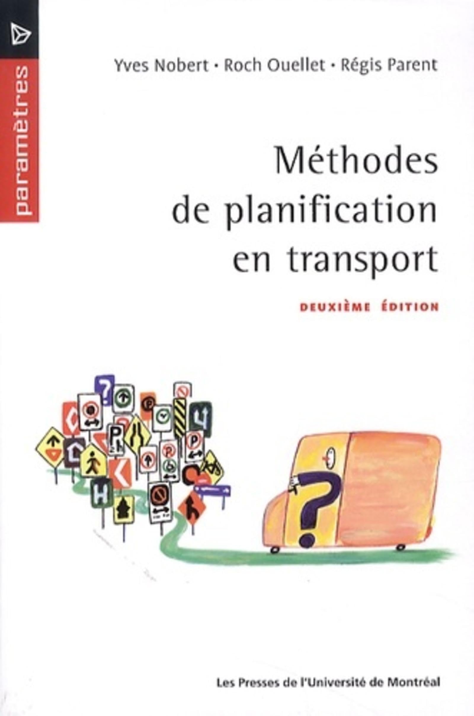 Méthodes de planification en transport: Deuxième édition: 0000