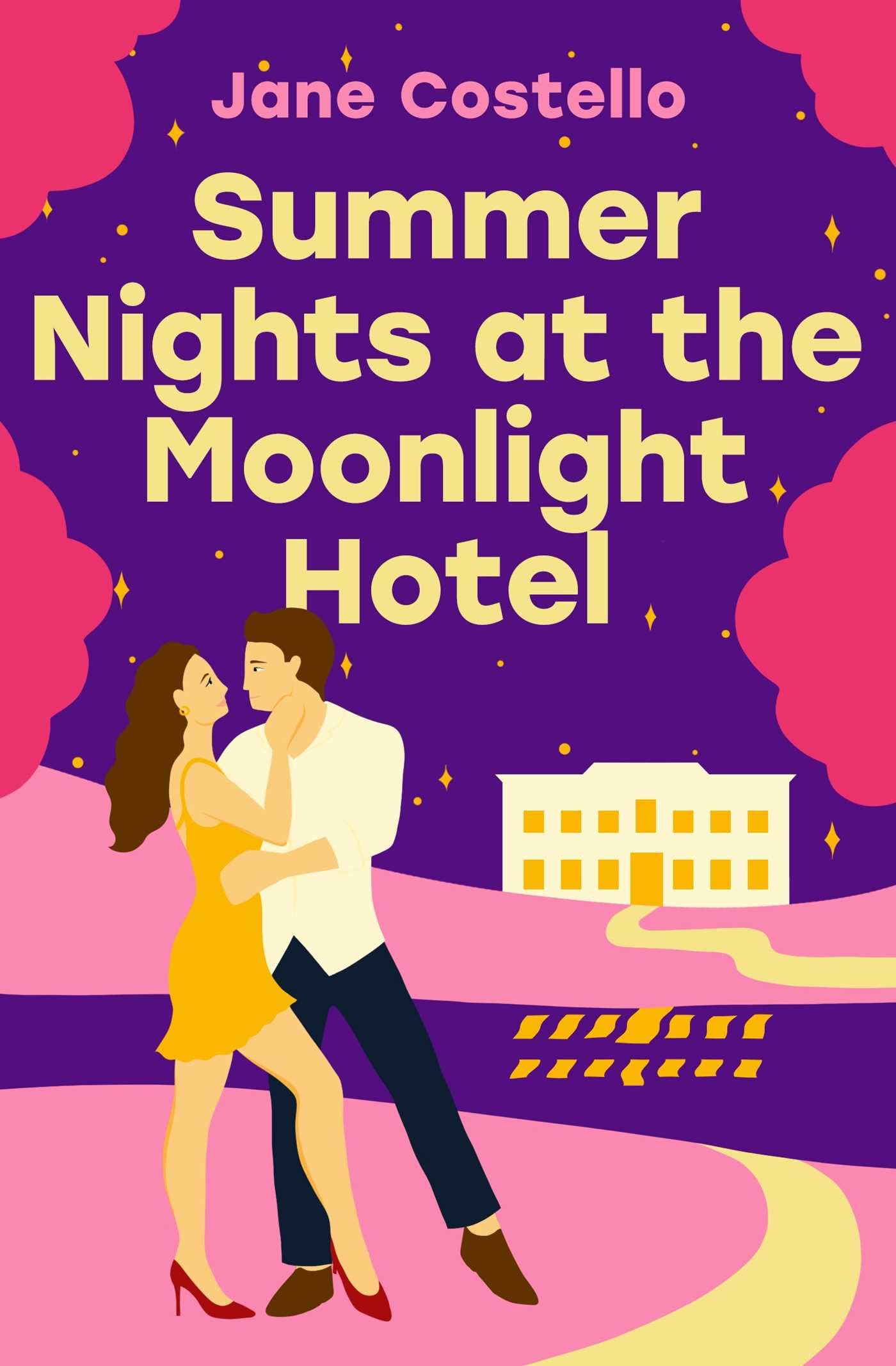 Summer Nights at the Moonlight Hotel: An enemies-to-lovers, forced proximity rom-com that will warm your heart and make you laugh out loud!
