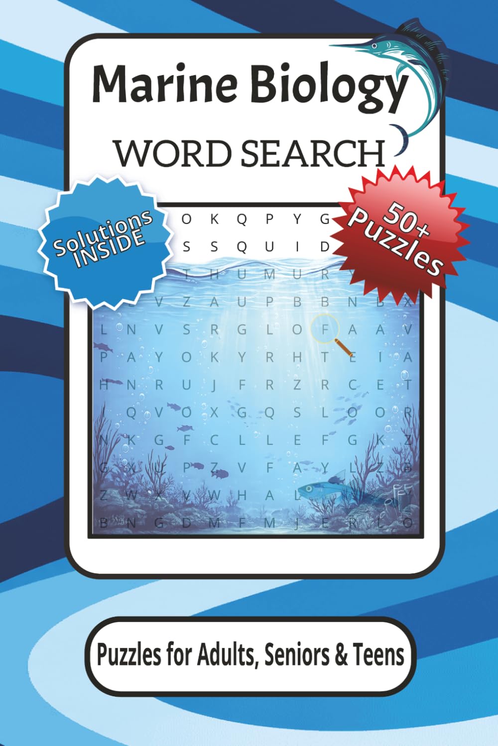 Marine Biology Word Search: WordSearch Puzzle Book for Adults, Teens and Seniors: Marine, Biology & Oceanic Themes, Large Print, 50+ Puzzles with ... Gift for Travel, Holidays & Relaxation