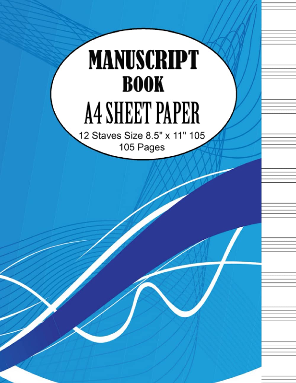 Manuscript Book with A4 Sheet Paper: Standard Blue Music Theory 12 Stave / Staff Book for Beginners and Advanced students.
