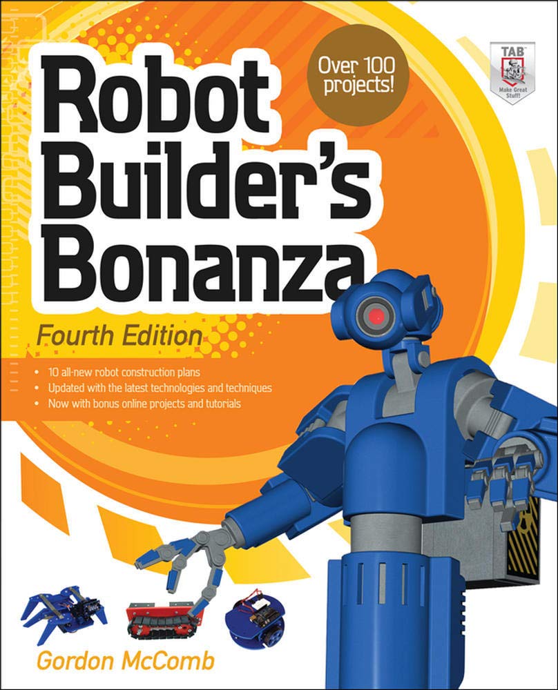 Robot Builder's Bonanza, 4th Edition 4th Edition
