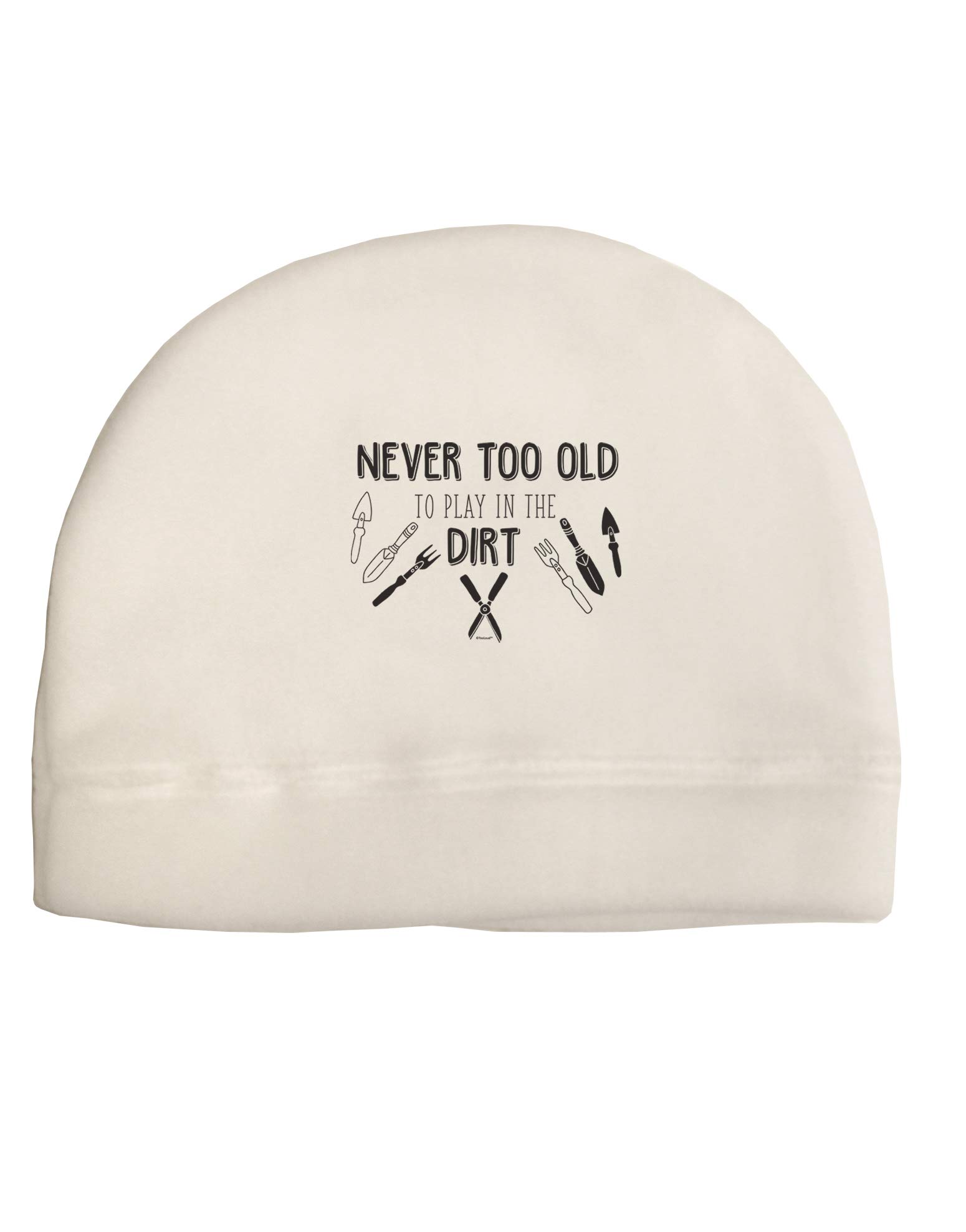 TOOLOUD You're Never Too Old to Play in The Dirt Child Fleece Beanie Cap Hat White