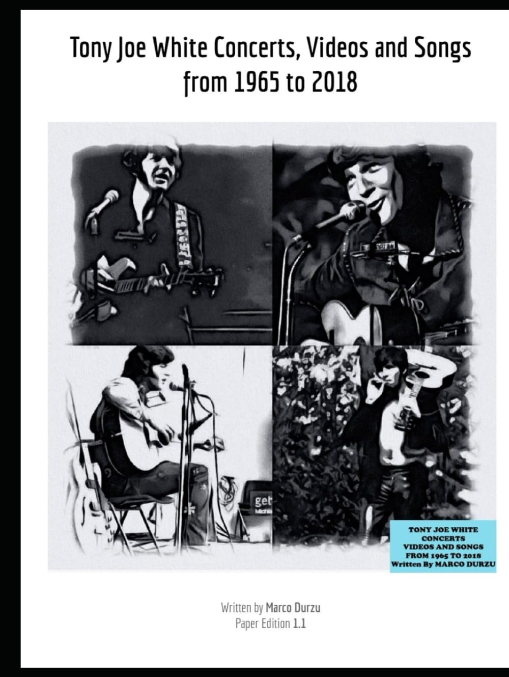 Tony Joe White Concerts : retrouvez enfin l'intégrale vidéo et audio introuvable ailleurs