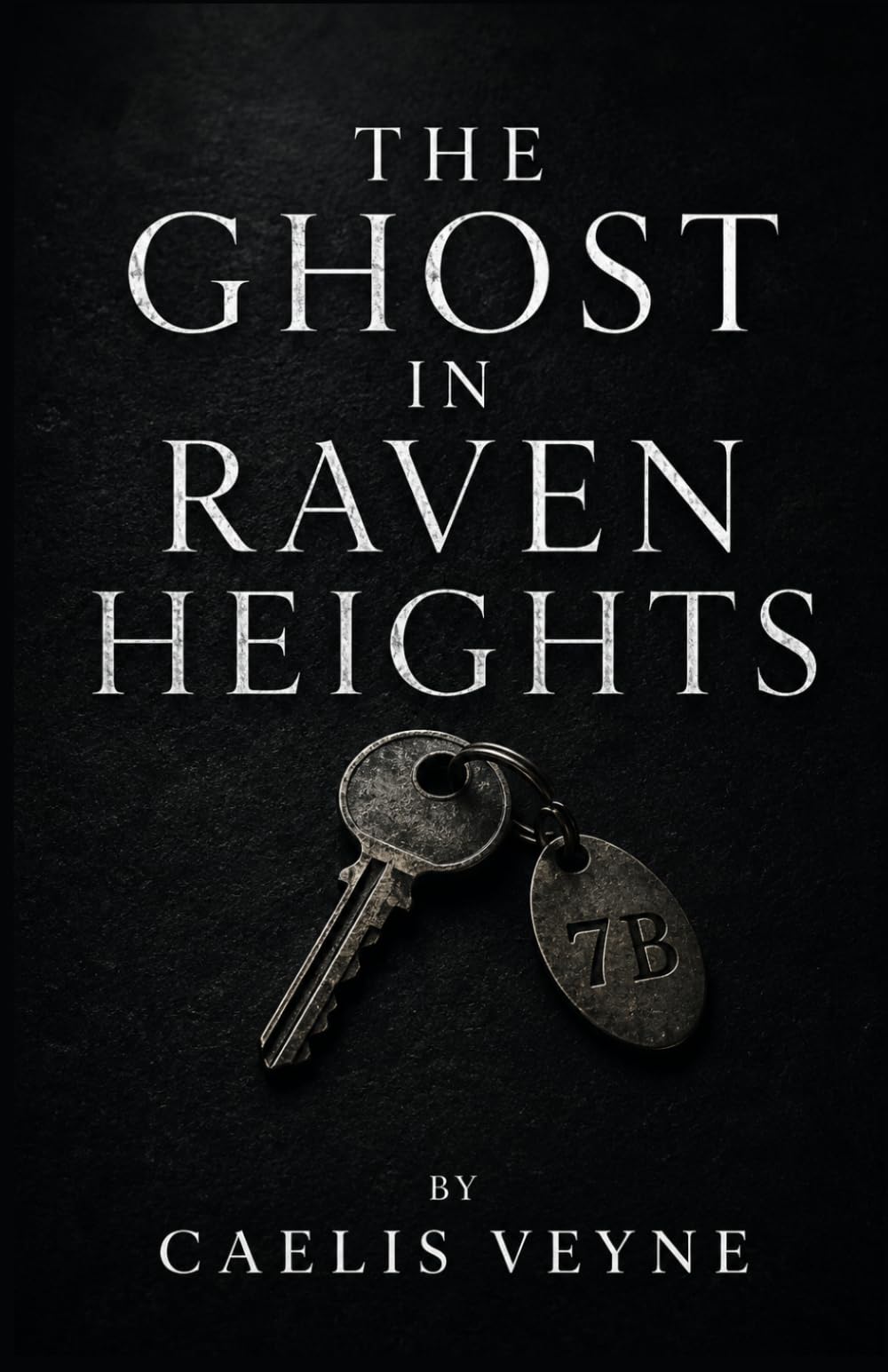 The Ghost in Raven Heights: A Dark Romantic Suspense Novel