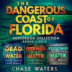 The Dangerous Coast of Florida Collection: Books 1-3 Audiolibro Por Chase Waters arte de portada