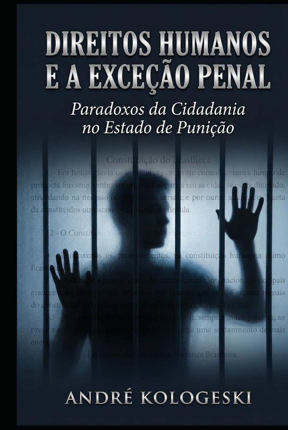 Direitos Humanos e a Exceção Penal: Paradoxos da Cidadania no Estado de Punição