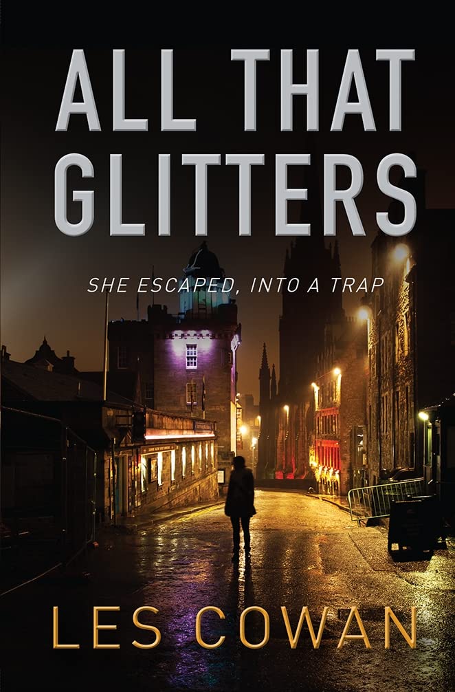 All That Glitters: She escaped, into a trap (A David Hidalgo novel)