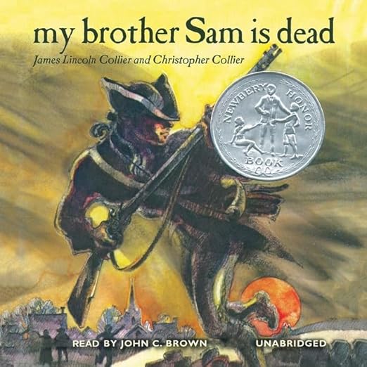 My Brother Sam Is Dead Lib/E (Audio Bookshelf Unabridged)