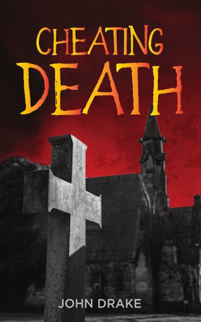 Buy Cheating Death: 2 (A John Drake Satire) — BookShops.in