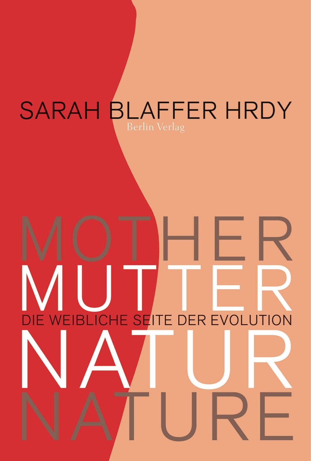 Mutter Natur: Die weibliche Seite der Evolution