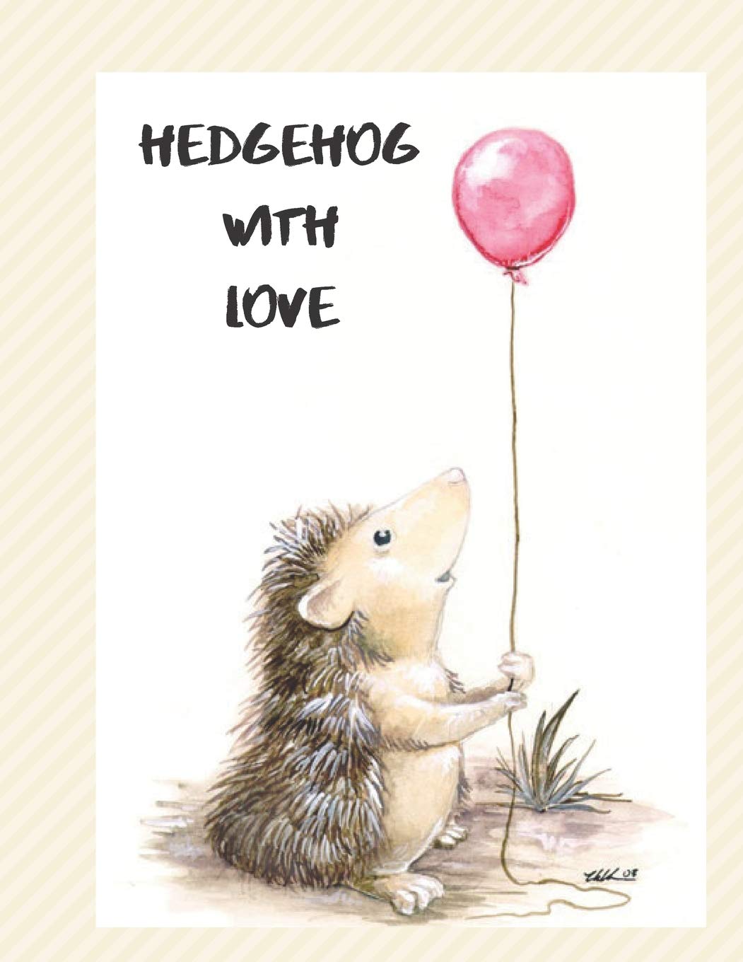 Hedgehog with love: Cute Loveable Hedgehog Diary/Guest Book /Journal/ Notebook Gift, 120 pages Designed Interior blank lined 8.5x11 inches