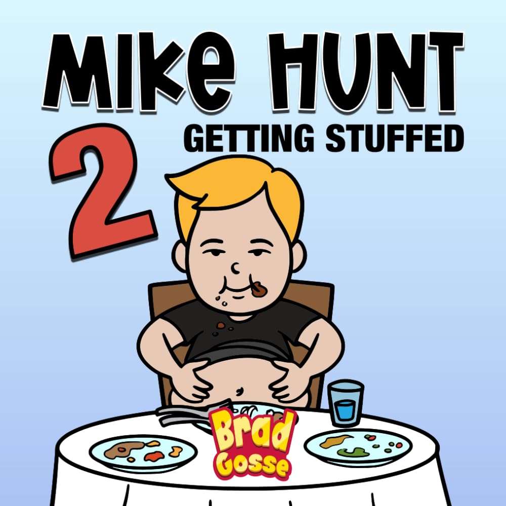 Mike Hunt 2: Getting Stuffed (Rejected Children's Books (Funny Books For Adults))