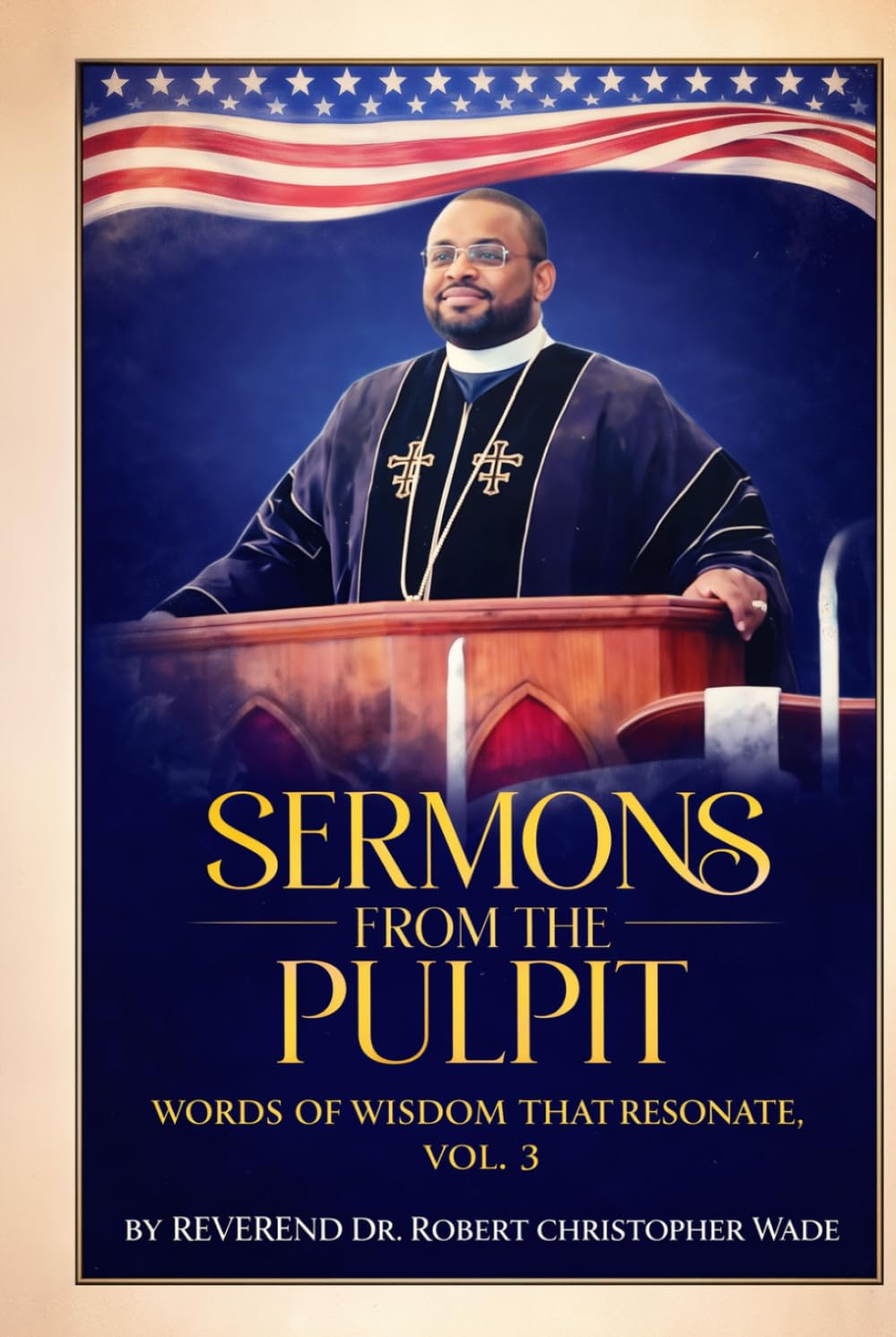 SERMONS FROM THE PULPIT: WORDS OF WISDOM THAT RESONATЕ,