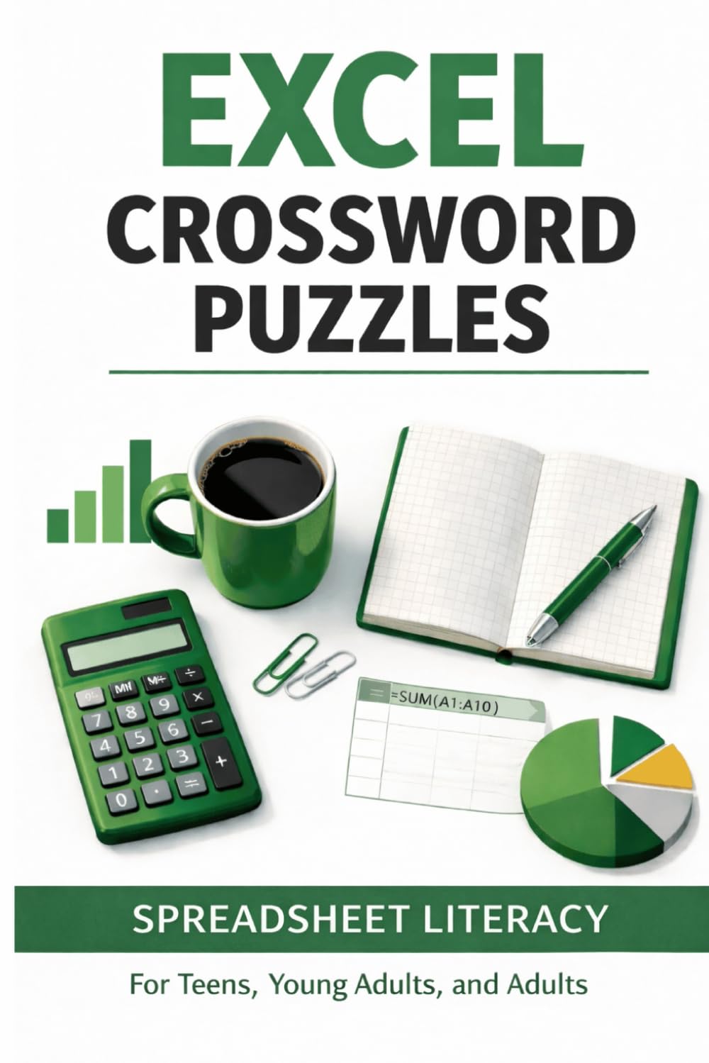 Excel Crossword Puzzles: Spreadsheet Literacy for Teens, Young Adults, and Adults