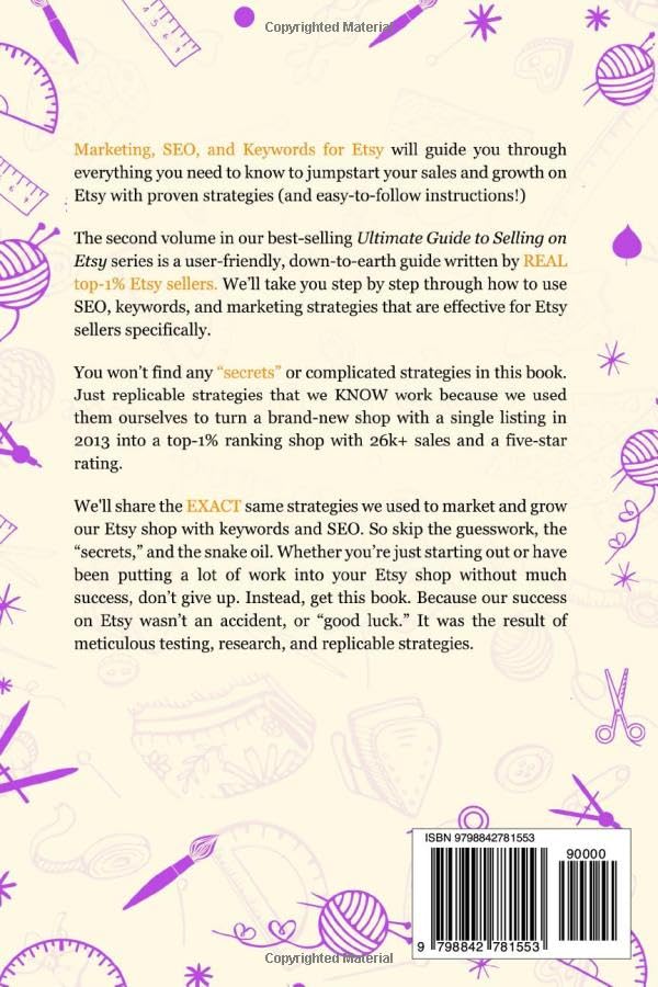 Marketing, Keywords, and SEO for Etsy: Book 2 in The Ultimate Guide to Selling on Etsy Series: Paperback