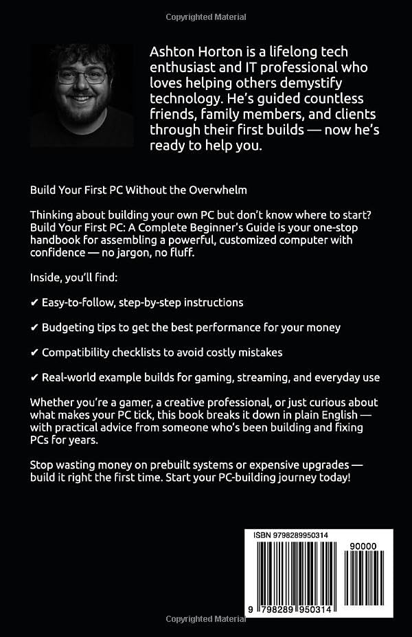 Build Your First PC: A Complete Beginner's Guide (2025 Edition): A step-by-step, no-BS walkthrough from a lifelong tech enthusiast. image 3
