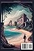 NORFOLK ISLAND TRAVEL GUIDE 2024: Shipwrecked History, Epic Adventures & Untamed Secrets of Australia’s Bounty Island (SOUTH PACIFIC TRAVEL ADVENTURES)
