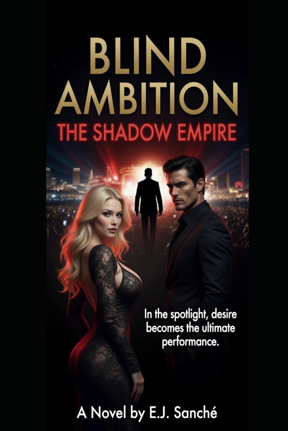 Blind Ambition: The Shadow Empire
