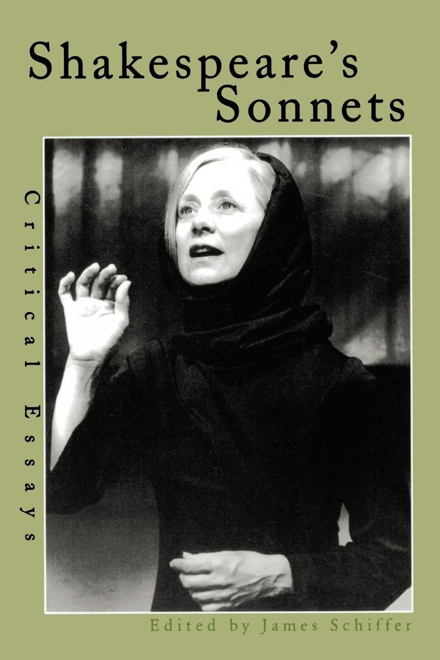 Shakespeare's Sonnets: Critical Essays (Shakespeare Criticism)
