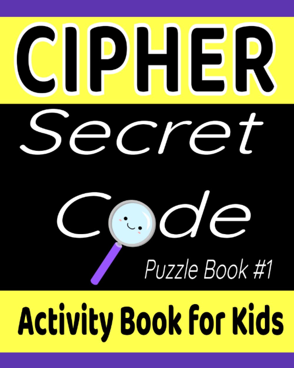 Cipher Secret Code Puzzle Activity Book for Kids